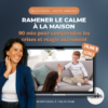 De la réaction à la compréhension : gérer les émotions et les comportements de nos enfants