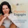 Parents Engagés (3 mois)