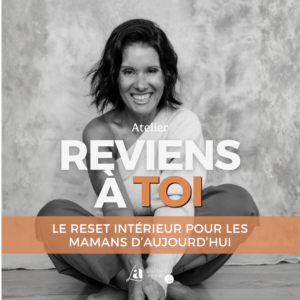 REVIENS À TOI - Le reset intérieur pour les mamans d'aujourd'hui